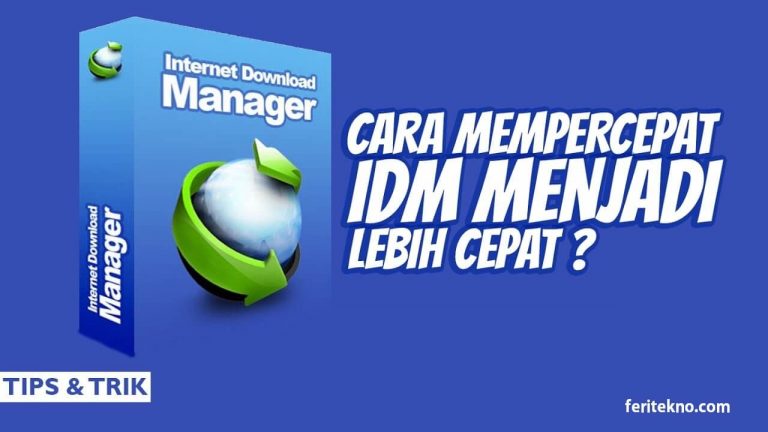 cara mempercepat download idm