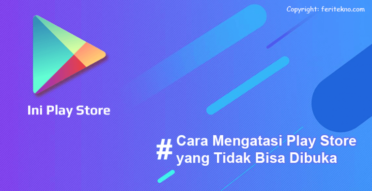 √ Berhasil! Memperbaiki Play Store yang Tidak Bisa Dibuka