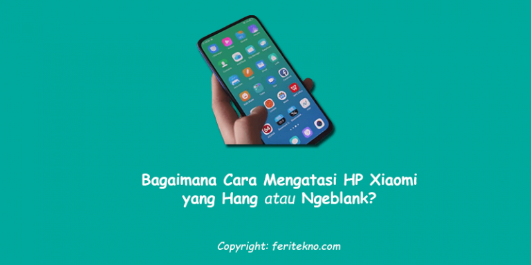 cara mengatasi hp xiaomi hang ngeblank