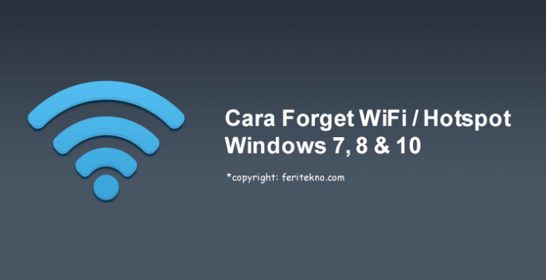 cara melupakan jaringan wifi hotspot di pc laptop windows