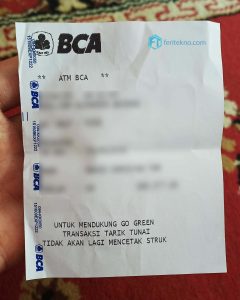 Untuk mendukung Go Green, transaksi tarik tunai tidak akan lagi mencetak struk.