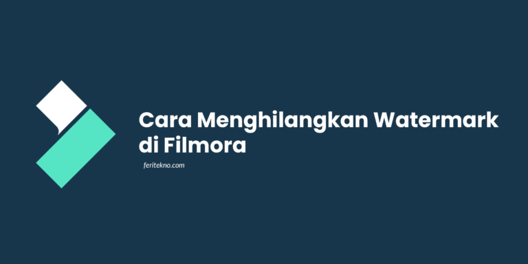 cara menghilangkan watermark filmora