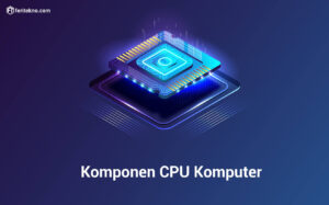 komponen cpu komputer