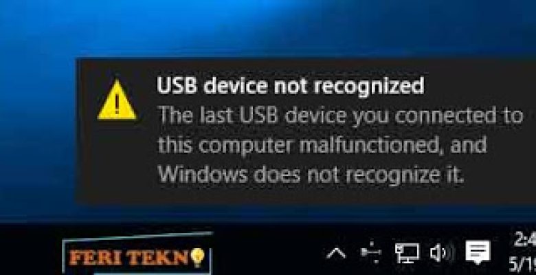 Mengatasi USB Device Not Recognized di Windows