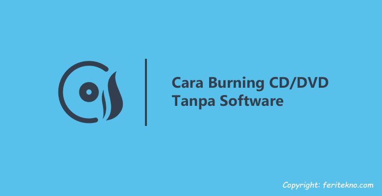 cara burning cd dvd