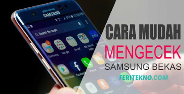 cara cek hp samsung bekas