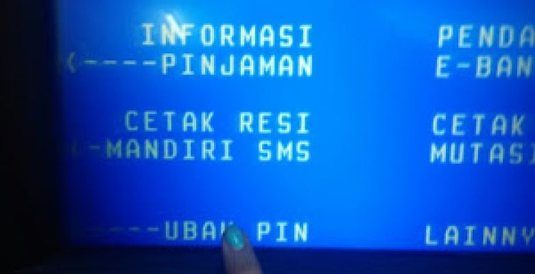 cara ganti pin atm mandiri