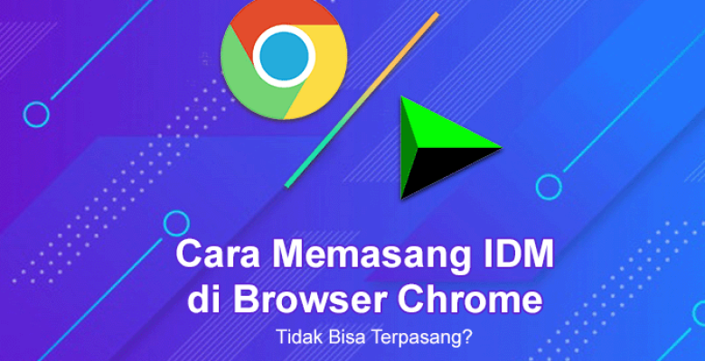 cara memasang ekstensi idm yang tidak bisa dipasang di google chrome