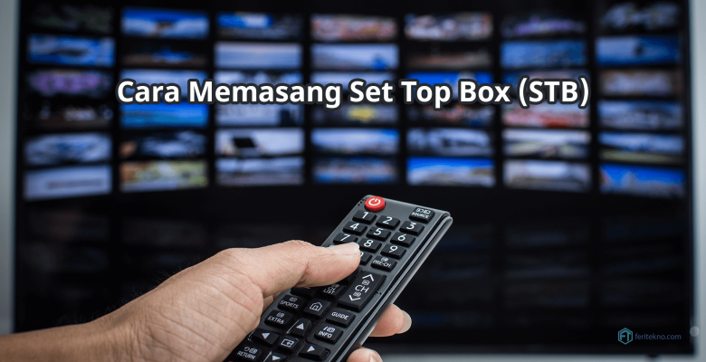 cara memasang stb set top box