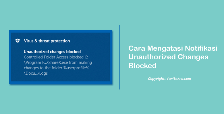 cara mengatasi unauthorized changes blocked