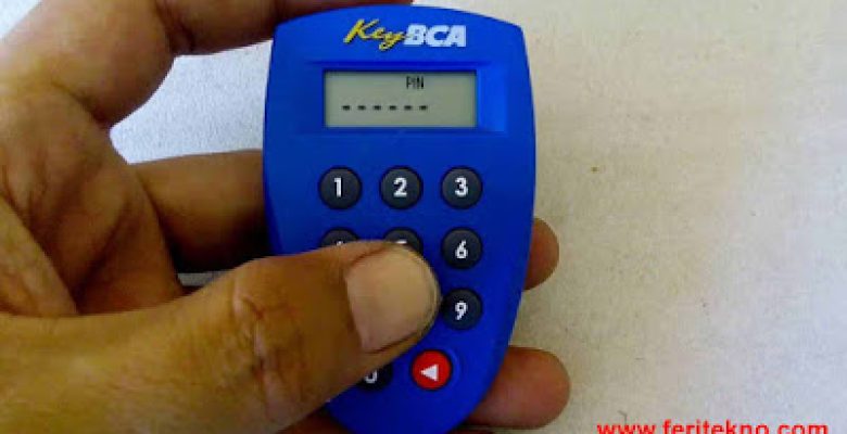 cara menggunakan key bca pertama kali