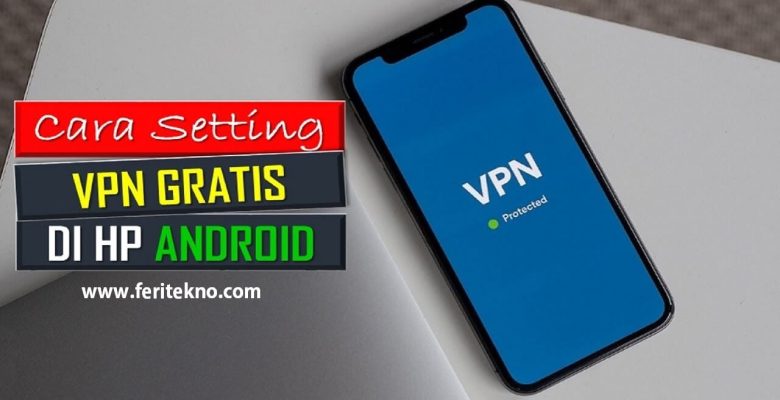 cara menggunakan vpn tanpa aplikasi