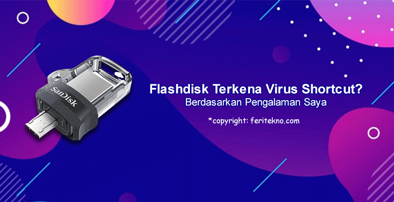 cara menghilangkan virus shortcut di flashdisk