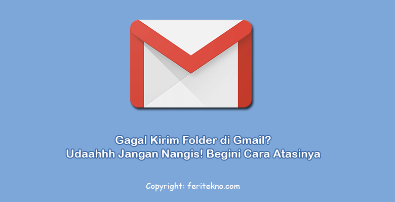 cara mengirim folder lewat gmail