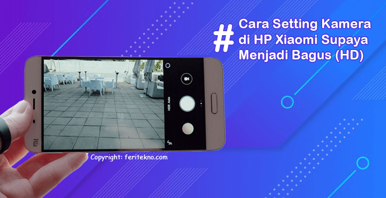 cara setting kamera depan belakang hp xiaomi redmi