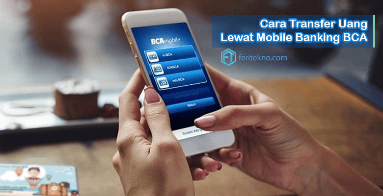 cara transfer lewat mobile banking bca
