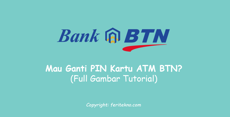 cara ganti pin atm btn