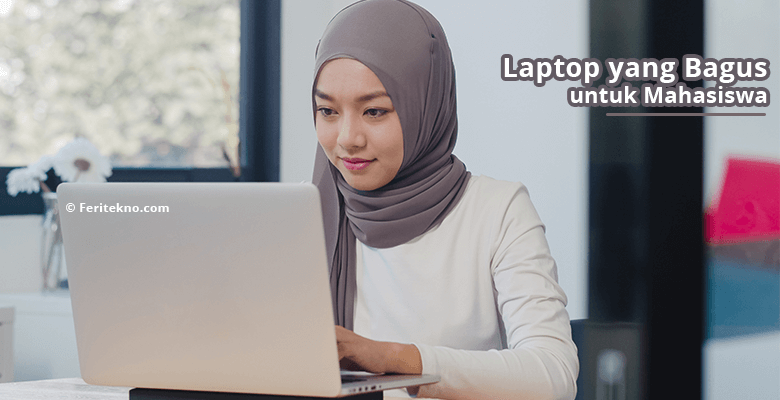 laptop yang bagus untuk mahasiswa