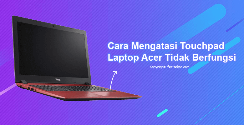 touchpad laptop acer tidak berfungsi